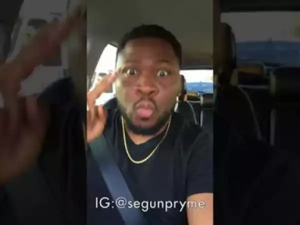 Video: Segun Pryme – Beware of “I Just Got Backs” (IJGB) in Nigeria